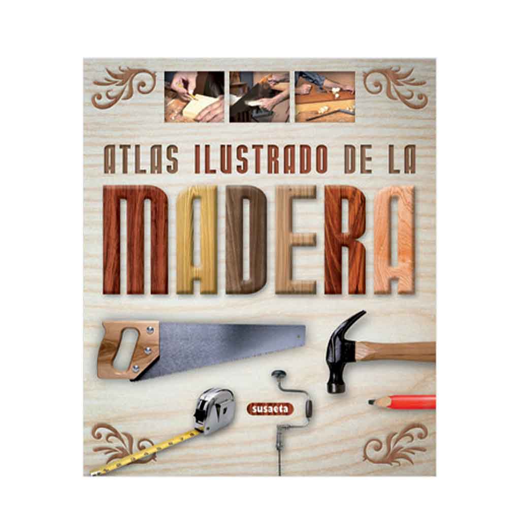 Atlas Ilustrado De La Madera