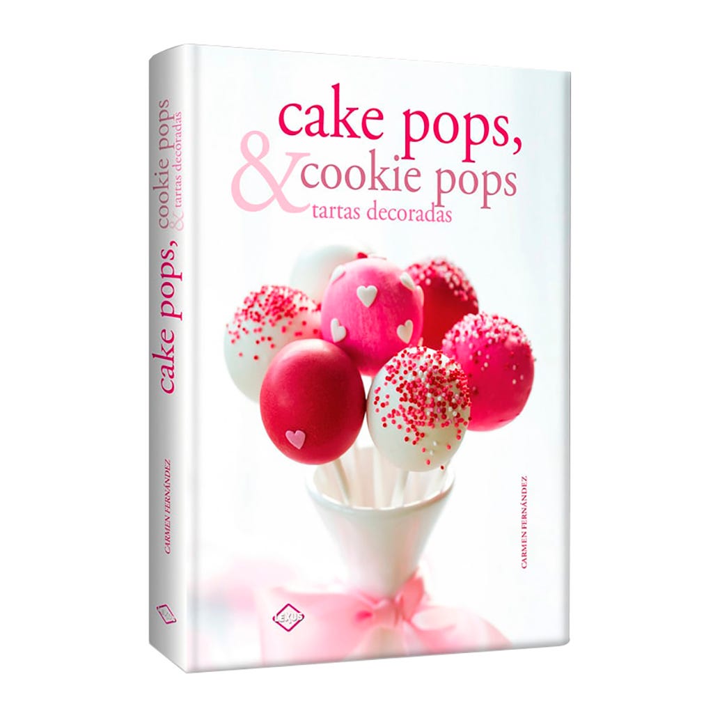 Cake Pops & Cookie Pops: Tartas Decoradas