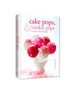 Cake Pops & Cookie Pops: Tartas Decoradas