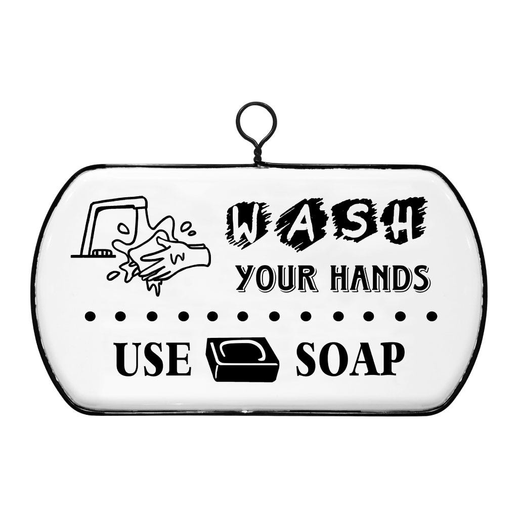 CARTEL DECORATIVO BLANCO CON NEGRO WASH YOUR HANDS 30.5X21.5X1CM 
