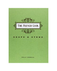 El Cocinero Francés: Sopas Y Guisados