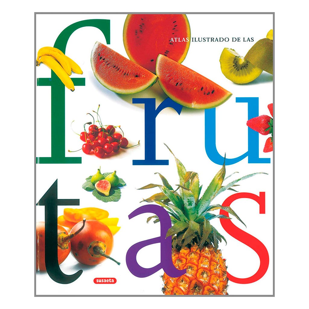 Atlas Ilustrado De Las Frutas