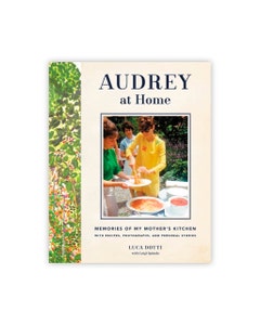 Audrey at Home: Memories of My Mother's Kitchen